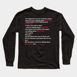 Practice Speech Long Sleeve T-Shirt